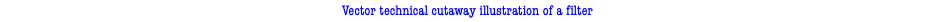 Vector technical cutaway illustration of a filter